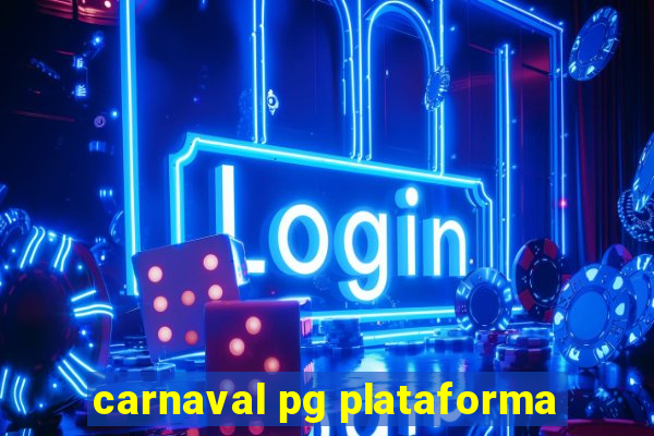 carnaval pg plataforma